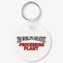 The World's Greatest Processing Plant keychains