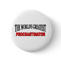 The World's Greatest Procrastinator buttons