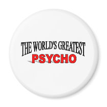 The World's Greatest Psycho magnets