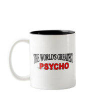 The World's Greatest Psycho mugs