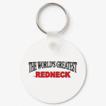 The World's Greatest Redneck keychains by theworldsgreatest The World's Greatest Redneck keychains