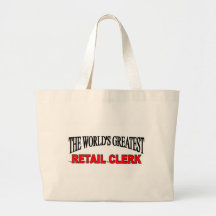The World's Greatest Retail Clerk Tote Bags