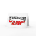 The World's Greatest Room Service Server cards by theworldsgreatest The World's Greatest Room Service Server cards
