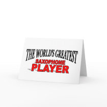 The World's Greatest Saxophone Player cards by theworldsgreatest The World's Greatest Saxophone Player cards