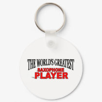 The World's Greatest Saxophone Player keychains by theworldsgreatest The World's Greatest Saxophone Player keychains