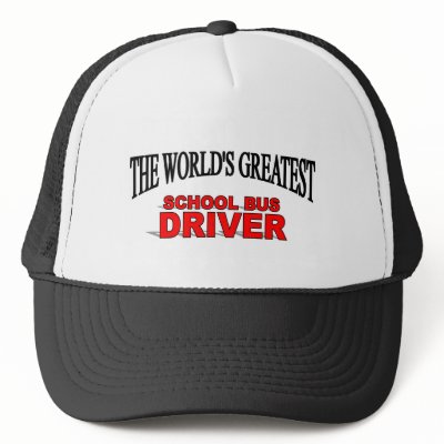The World's Greatest School Bus Driver Trucker Hat by theworldsgreatest