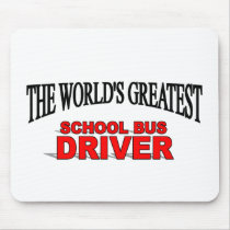 The World's Greatest School Bus Driver Mouse Pad