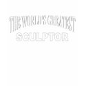 The World's Greatest Sculptor t-shirts by theworldsgreatest The World's Greatest Sculptor t-shirts