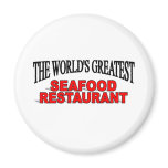 The World's Greatest Seafood Restaurant Magnet