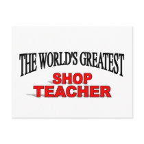 The World's Greatest Shop Teacher postcards