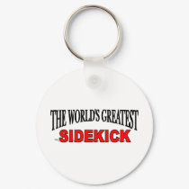 The World's Greatest Sidekick keychains