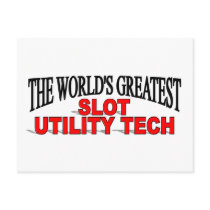 The World's Greatest Slot Utility Tech postcards by theworldsgreatest The World's Greatest Slot Utility Tech postcards