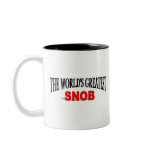 The World's Greatest Snob mugs