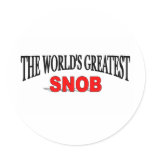The World's Greatest Snob stickers