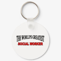 The World's Greatest Social Worker keychains by theworldsgreatest The World's Greatest Social Worker keychains