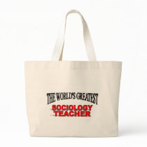 The World's Greatest Sociology Teacher bags by theworldsgreatest The World's Greatest Sociology Teacher bags