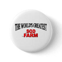 The World's Greatest Sod Farm buttons by theworldsgreatest The World's Greatest Sod Farm buttons