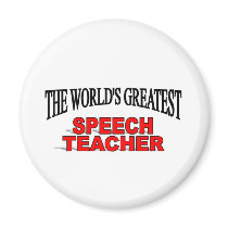The World's Greatest Speech Teacher magnets by theworldsgreatest The World's Greatest Speech Teacher magnets