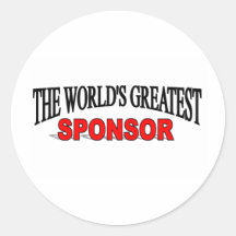 The World's Greatest Sponsor Round Sticker