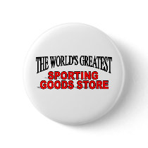 The World's Greatest Sporting Goods Store buttons by theworldsgreatest The World's Greatest Sporting Goods Store buttons
