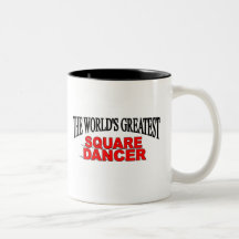 The World's Greatest Square Dancer Coffee Mug