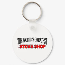 The World's Greatest Stove Shop keychains