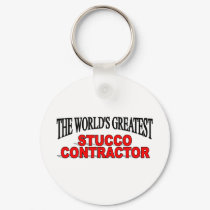The World's Greatest Stucco Contractor keychains by theworldsgreatest The World's Greatest Stucco Contractor keychains