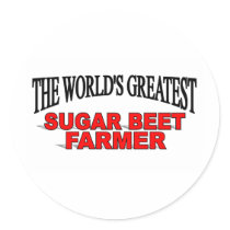 The World's Greatest Sugar Beet Farmer stickers by theworldsgreatest The World's Greatest Sugar Beet Farmer stickers