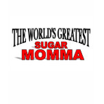 The World's Greatest Sugar Momma Tee Shirt