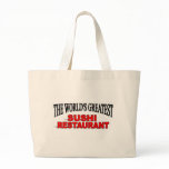 The World's Greatest Sushi Restaurant Canvas Bag