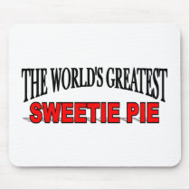 The World's Greatest Sweetie Pie mousepads