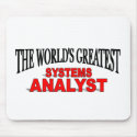 The World's Greatest Systems Analyst mousepads by theworldsgreatest The World's Greatest Systems Analyst mousepads