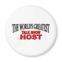 The World's Greatest Talk Show Host magnets