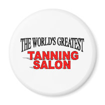 The World's Greatest Tanning Salon magnets