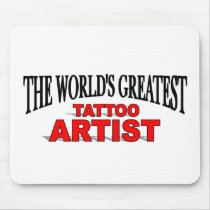 The World's Greatest Tatoo Artist Mouse Pad