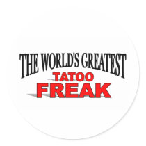 The World's Greatest Tatoo Freak stickers