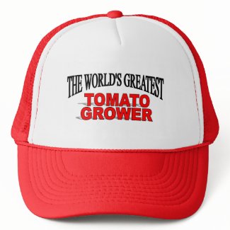 The World's Greatest Tomato Grower hat