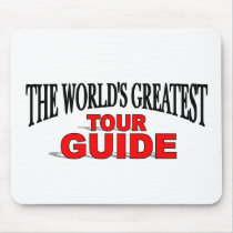 The World's Greatest Tour Guide Mouse Mats