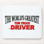 The World's Greatest Tow Truck Driver Mouse Mat