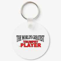 The World's Greatest Trumpet Player keychains by theworldsgreatest The World's Greatest Trumpet Player keychains