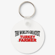 The World's Greatest Turkey Farmer keychains by theworldsgreatest The World's Greatest Turkey Farmer keychains