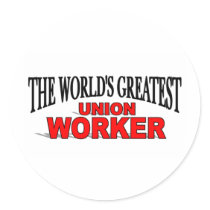 The World's Greatest Union Worker stickers