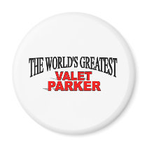 The World's Greatest Valet Parker magnets by theworldsgreatest The World's Greatest Valet Parker magnets