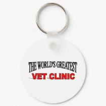 The World's Greatest Vet Clinic keychains by theworldsgreatest The World's Greatest Vet Clinic keychains