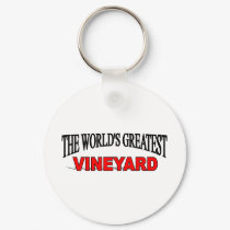 The World's Greatest Vineyard keychains by theworldsgreatest The World's Greatest Vineyard keychains