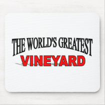 The World's Greatest Vineyard mousepads by theworldsgreatest The World's Greatest Vineyard mousepads
