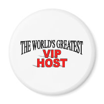 The World's Greatest VIP Host magnets