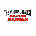 The World's Greatest Wallpaper Hanger t-shirts