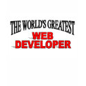 The World's Greatest Web Developer t-shirts