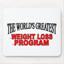 The World's Greatest Weight Loss Program mousepads by theworldsgreatest The World's Greatest Weight Loss Program mousepads